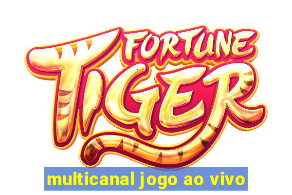 multicanal jogo ao vivo